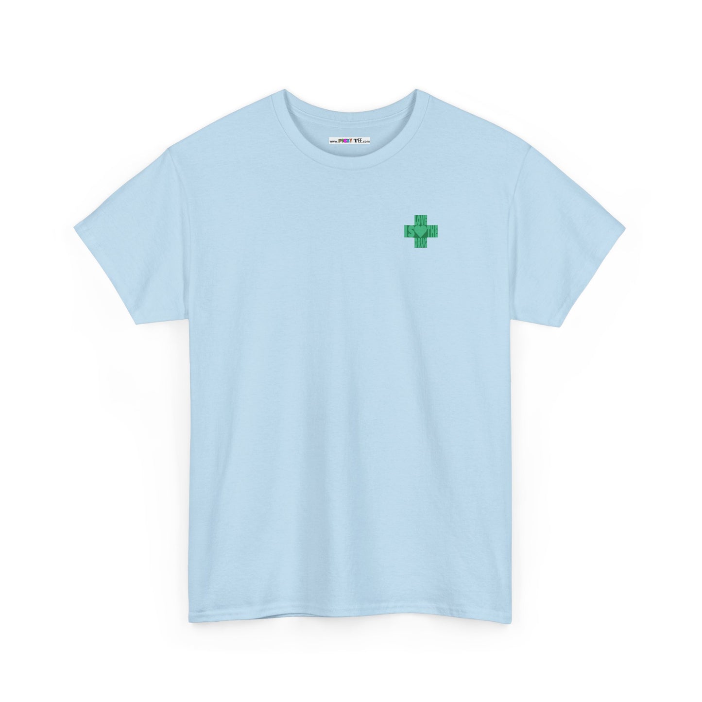 LOVE IS THE DRUG Unisex Heavy Cotton Tee