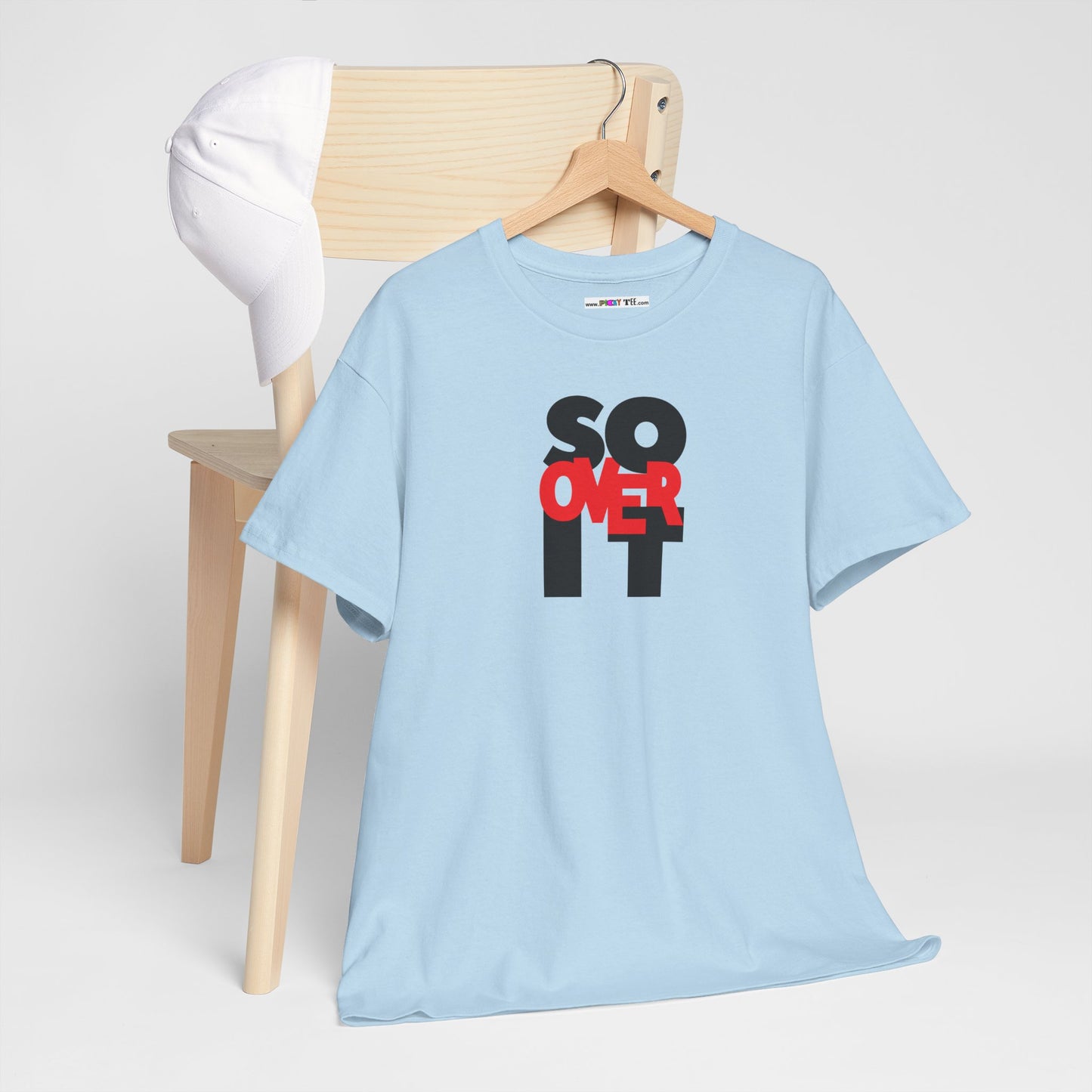 SO OVER IT Unisex Heavy Cotton Tee