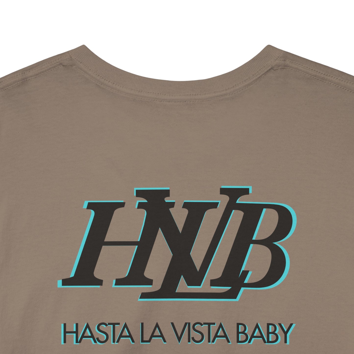 HASTA LA VISTA BABY Unisex Heavy Cotton Tee