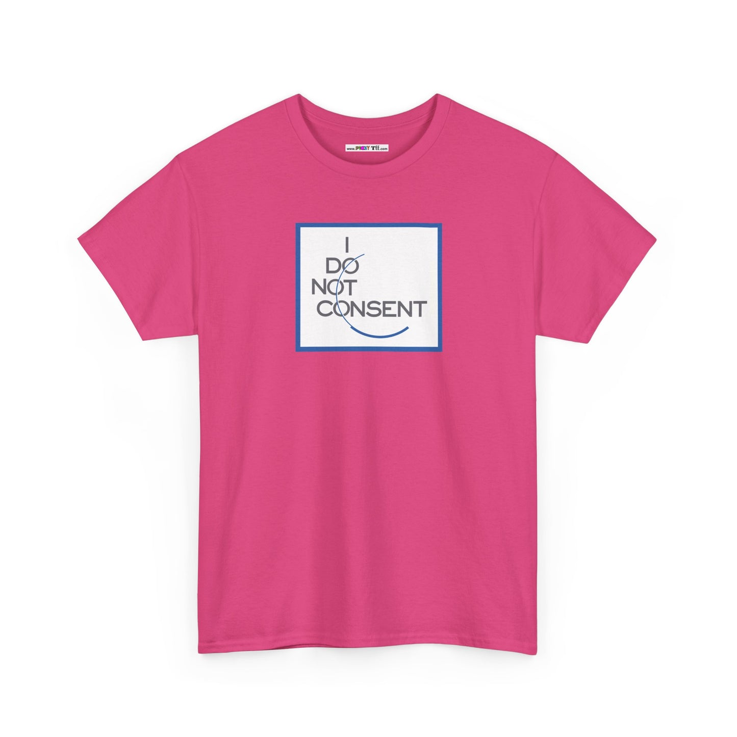 I DO NOT CONSENT Unisex Heavy Cotton Tee