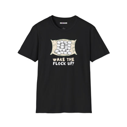 WAKE THE FLOCK UP! Unisex Softstyle 100% Cotton T-Shirt