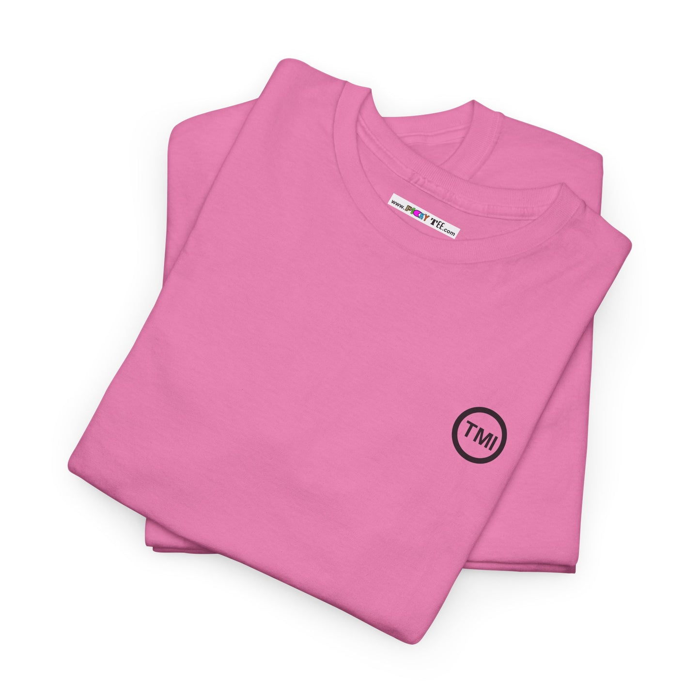 TooMuchInformation TMI Unisex Heavy Cotton Tee