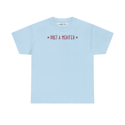* PRET A MEDITER * Unisex Heavy Cotton Tee