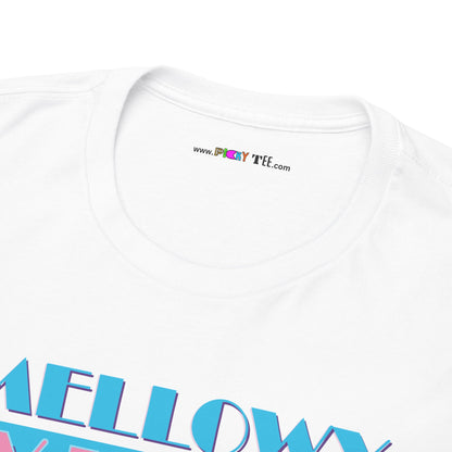 MELLOWY VIBES Unisex Heavy Cotton Tee