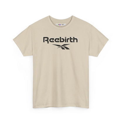Reebirth Unisex Heavy Cotton Tee