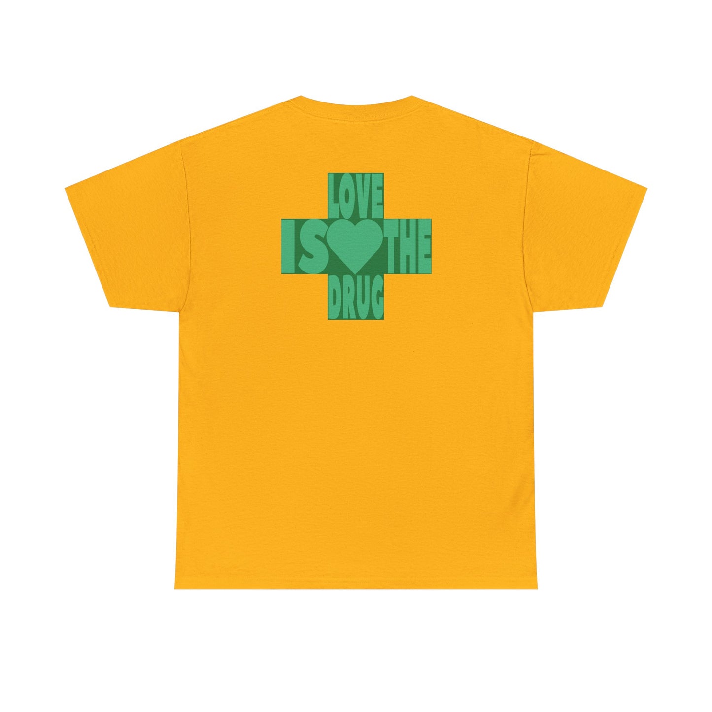 LOVE IS THE DRUG Unisex Heavy Cotton Tee