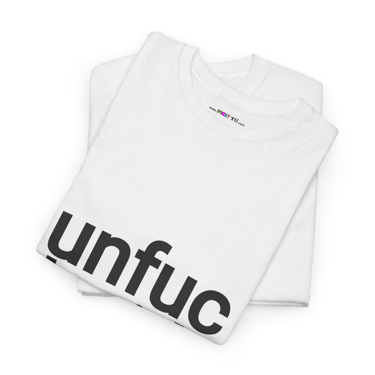 unfuc kwith able. Unisex Heavy Cotton Tee