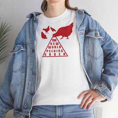 THE NEW WORLD PECKING ORDER Unisex Heavy Cotton Tee