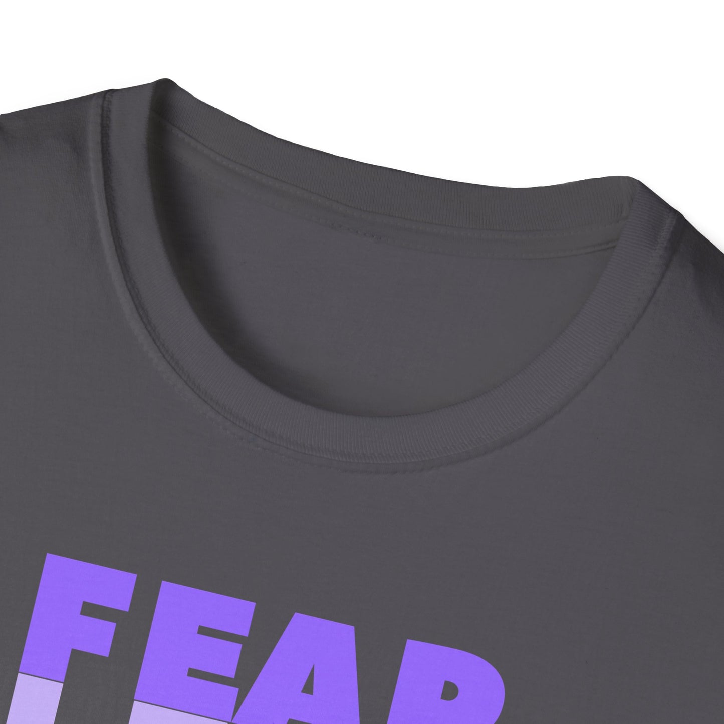 FEAR LESS Unisex Softstyle 100% Cotton T-Shirt