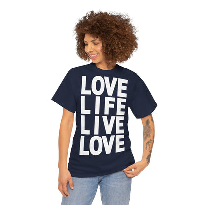 LOVE LIFE LIVE LOVE Unisex Heavy Cotton Tee