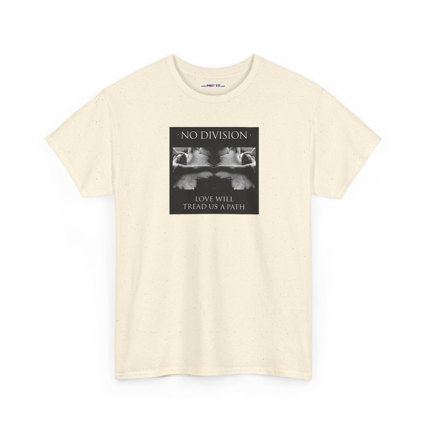 'NO DIVISION' LOVE WILL TREAD US A PATH Unisex Heavy Cotton Tee