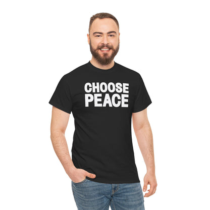 CHOOSE PEACE Unisex Heavy Cotton Tee