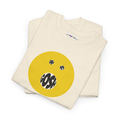 OH MY GOSH Unisex Heavy Cotton Tee