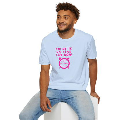 THERE IS NO TIME LIKE NOW Unisex Softstyle 100% Cotton T-Shirt