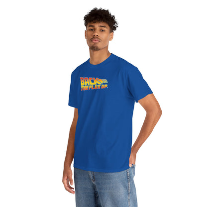 BACK THE FLUX UP Unisex Heavy Cotton Tee