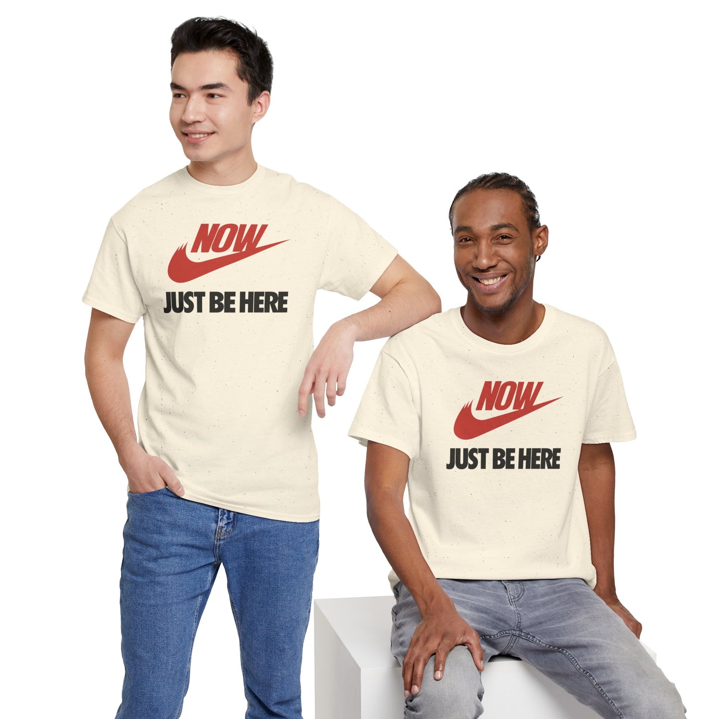 NOW JUST BE HERE Unisex Heavy Cotton Tee