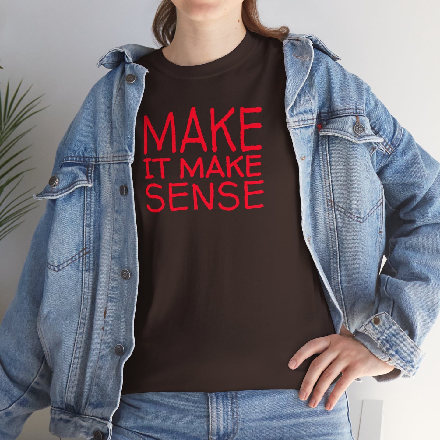 MAKE IT MAKE SENSE Unisex Heavy Cotton Tee