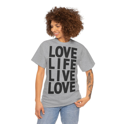LOVE LIFE LIVE LOVE Unisex Heavy Cotton Tee