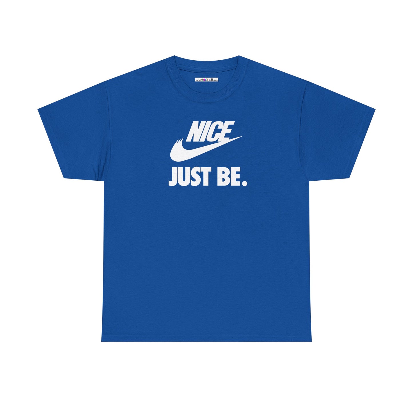 NICE... JUST BE. Unisex Heavy Cotton Tee