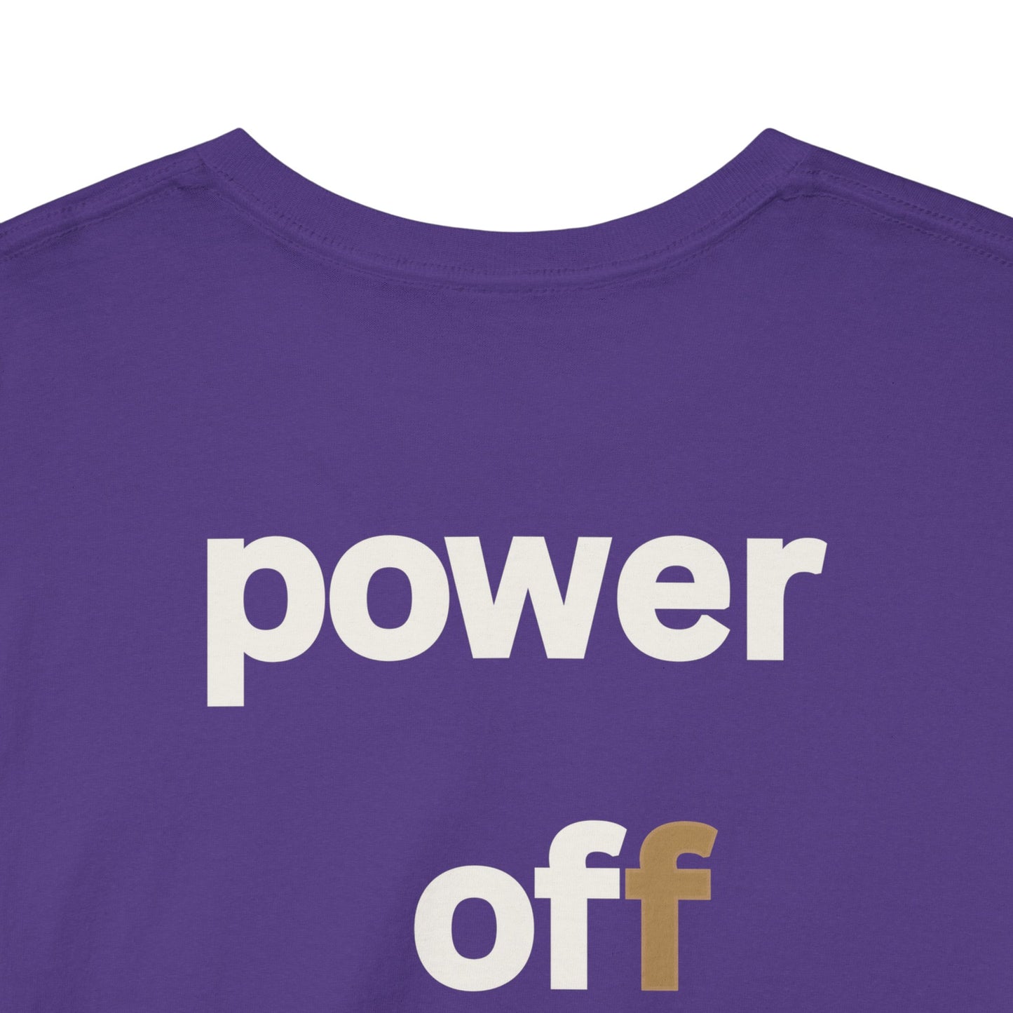 power off now Unisex Heavy Cotton Tee