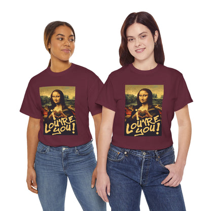 I LOUVRE YOU! Unisex Heavy Cotton Tee