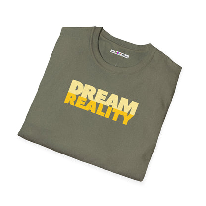 DREAM REALITY Unisex Softstyle 100% Cotton T-Shirt