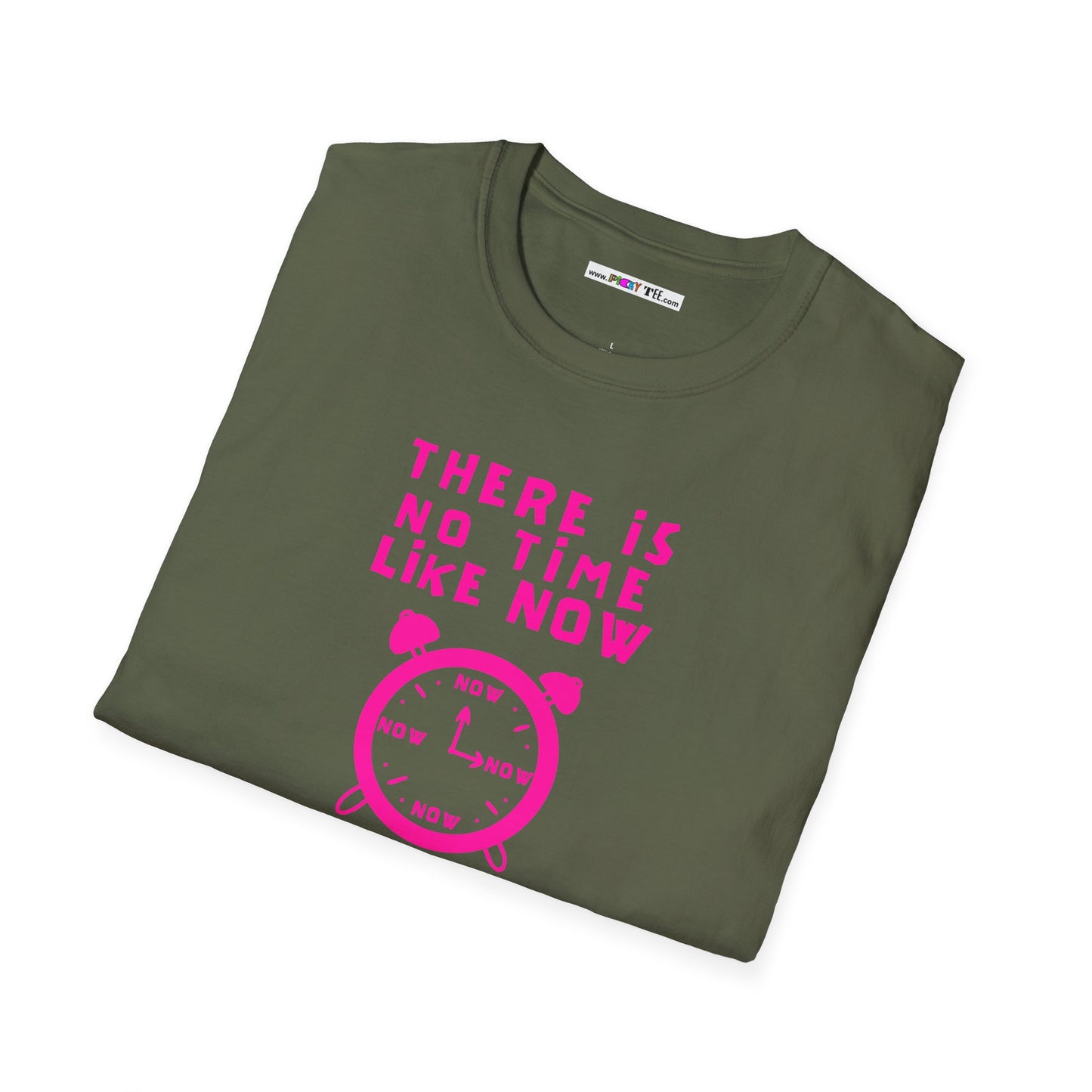 THERE IS NO TIME LIKE NOW Unisex Softstyle 100% Cotton T-Shirt