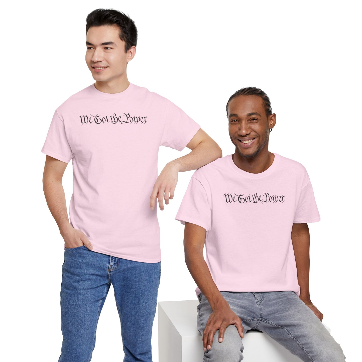 WE GOT THE POWER Unisex Heavy Cotton Tee