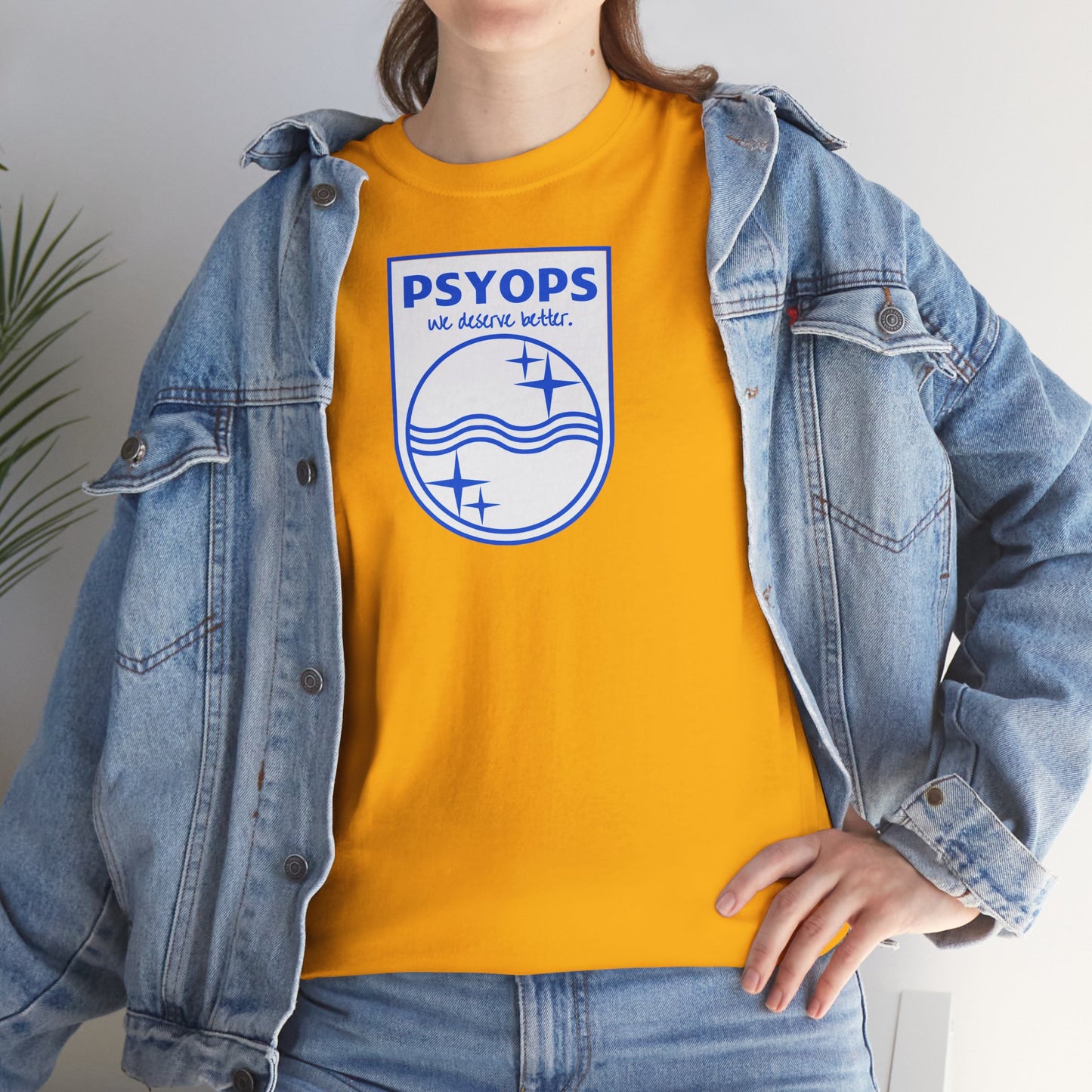 we deserve better PSYOPS Unisex Heavy Cotton Tee