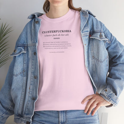 CLUSTERFUCKOBIA Unisex Heavy Cotton Tee