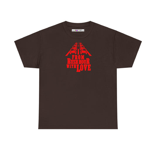 FROM RUSH HOUR WITH LOVE Unisex Heavy Cotton Tee