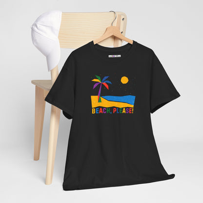 BEACH, PLEASE! Unisex Heavy Cotton Tee