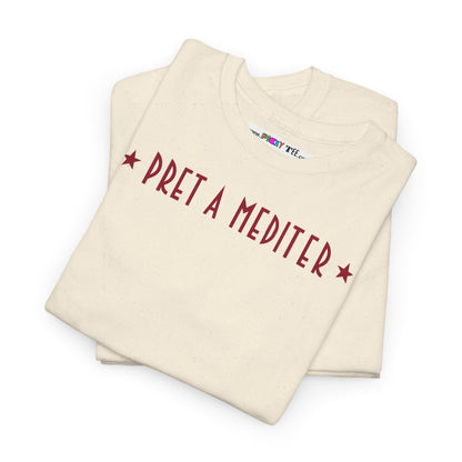 * PRET A MEDITER * Unisex Heavy Cotton Tee