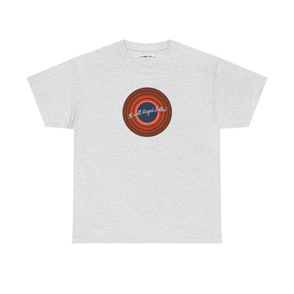 It's all staged Folks! Unisex Heavy Cotton Tee