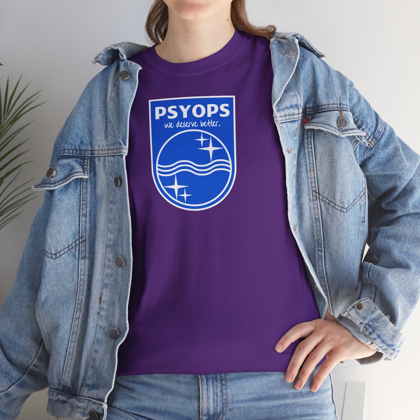 we deserve better PSYOPS Unisex Heavy Cotton Tee