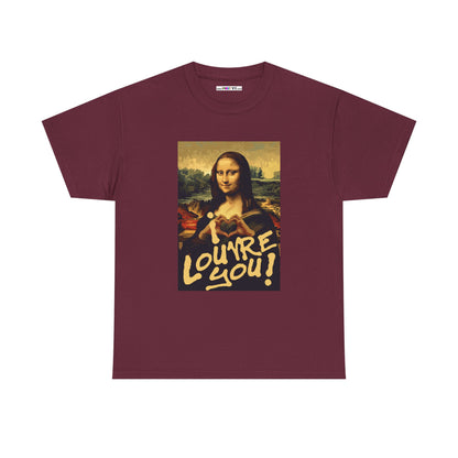 I LOUVRE YOU! Unisex Heavy Cotton Tee