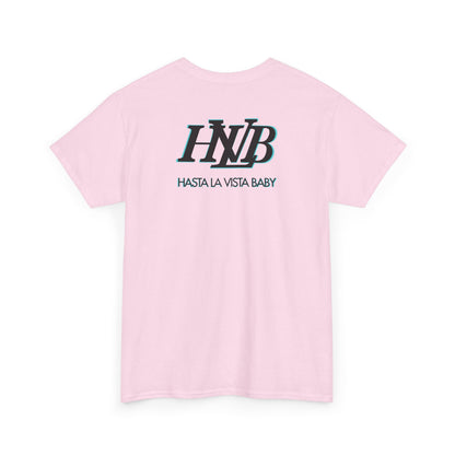 HASTA LA VISTA BABY Unisex Heavy Cotton Tee