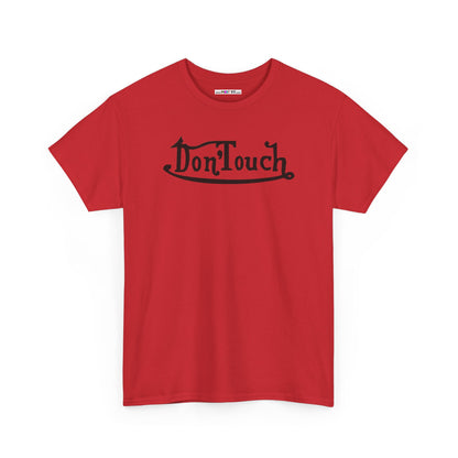 Don'Touch Unisex Heavy Cotton Tee