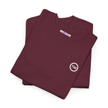 TooMuchInformation TMI Unisex Heavy Cotton Tee