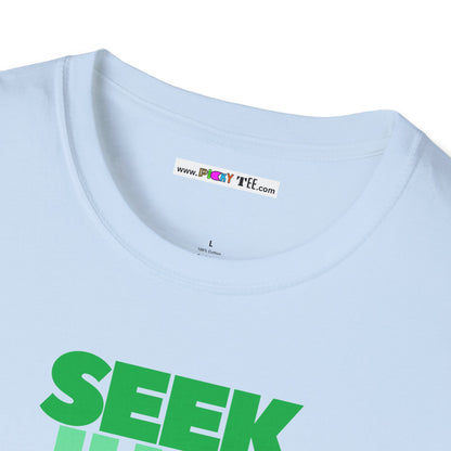 SEEK JUST THIS Unisex Softstyle 100% Cotton T-Shirt