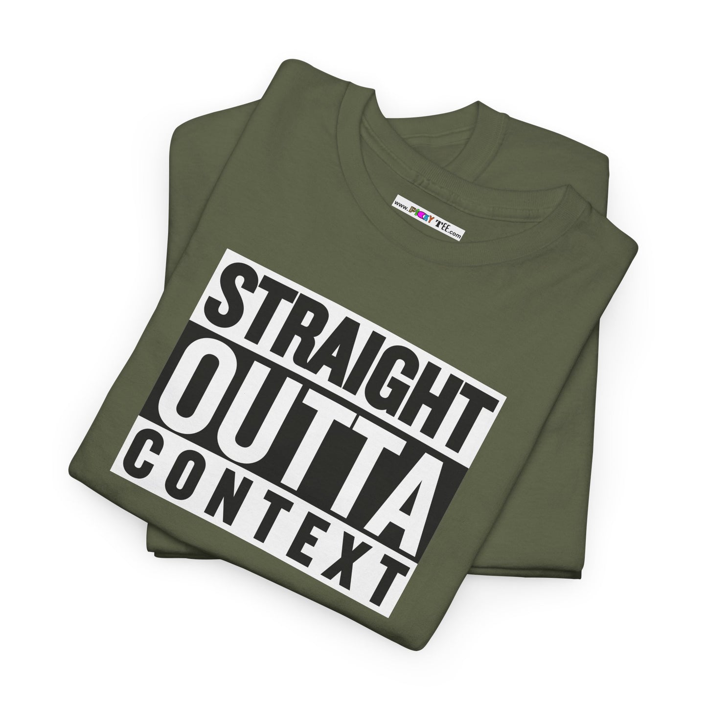 STRAIGHT OUTTA CONTEXT Unisex Heavy Cotton Tee