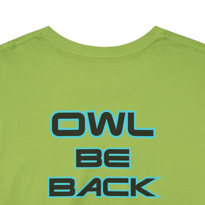 OWL BE BACK Unisex Heavy Cotton Tee