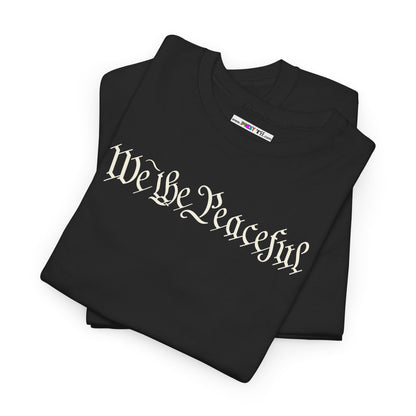 WE THE PEACEFUL Unisex Heavy Cotton Tee