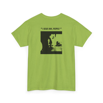 CARPE DIEM "I SEIZE DAY, PEOPLE" Unisex Heavy Cotton Tee