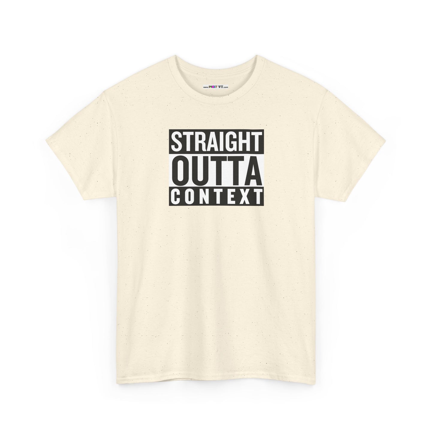 STRAIGHT OUTTA CONTEXT Unisex Heavy Cotton Tee