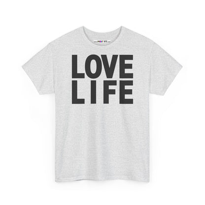 LOVE LIFE Unisex Heavy Cotton Tee