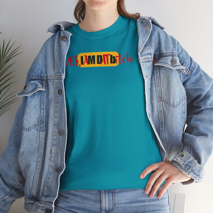 YES, IAMDATbitch Unisex Heavy Cotton Tee