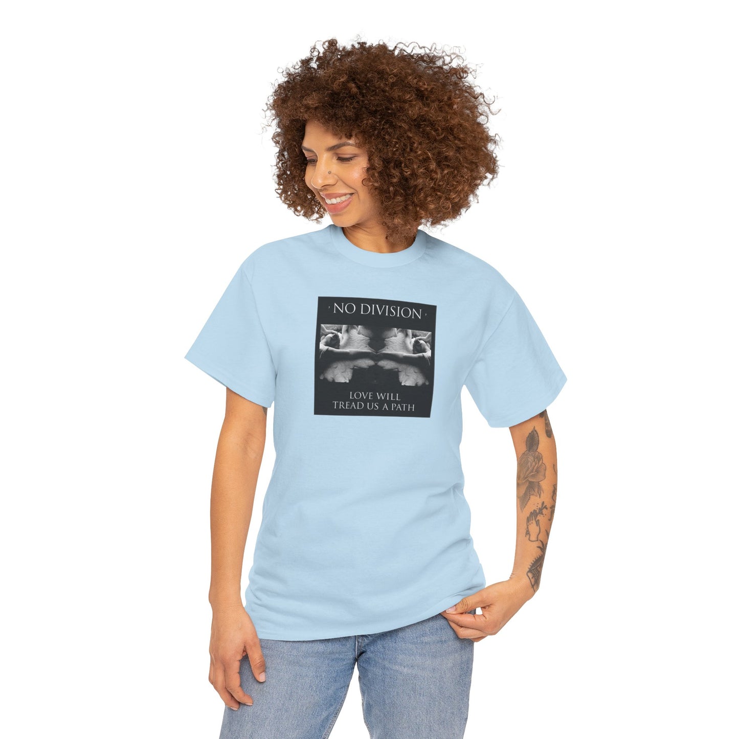 'NO DIVISION' LOVE WILL TREAD US A PATH Unisex Heavy Cotton Tee