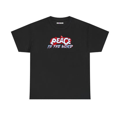PEACE IS THE WORD Unisex Heavy Cotton Tee