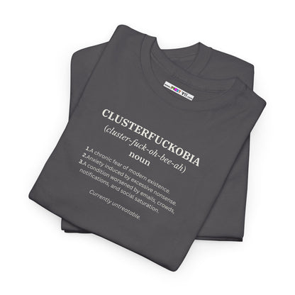 CLUSTERFUCKOBIA Unisex Heavy Cotton Tee